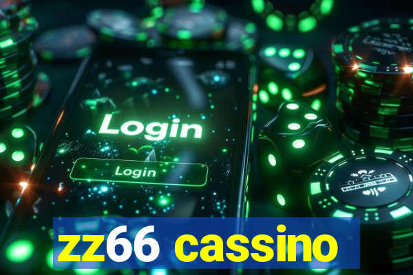 zz66 cassino